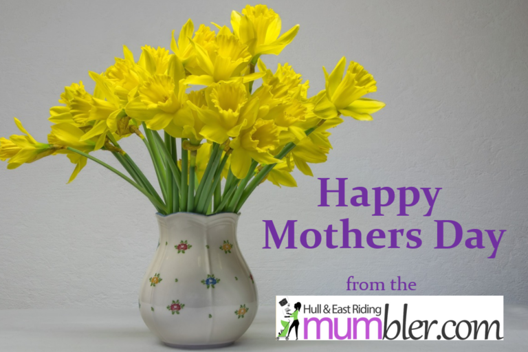 Mothers Day 2024 Hull and East Riding Mumbler